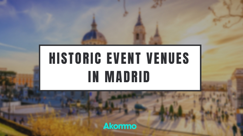 Historic Venues in Madrid