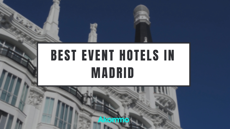 Event Hotels in Madrid