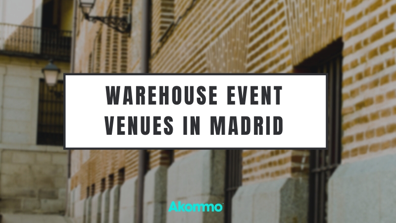 Warehouse Event Venues in Madrid