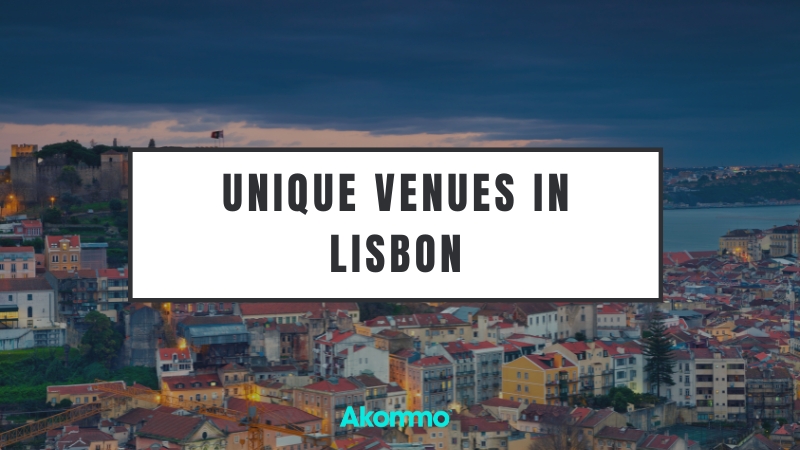 Unique Venues Lisbon