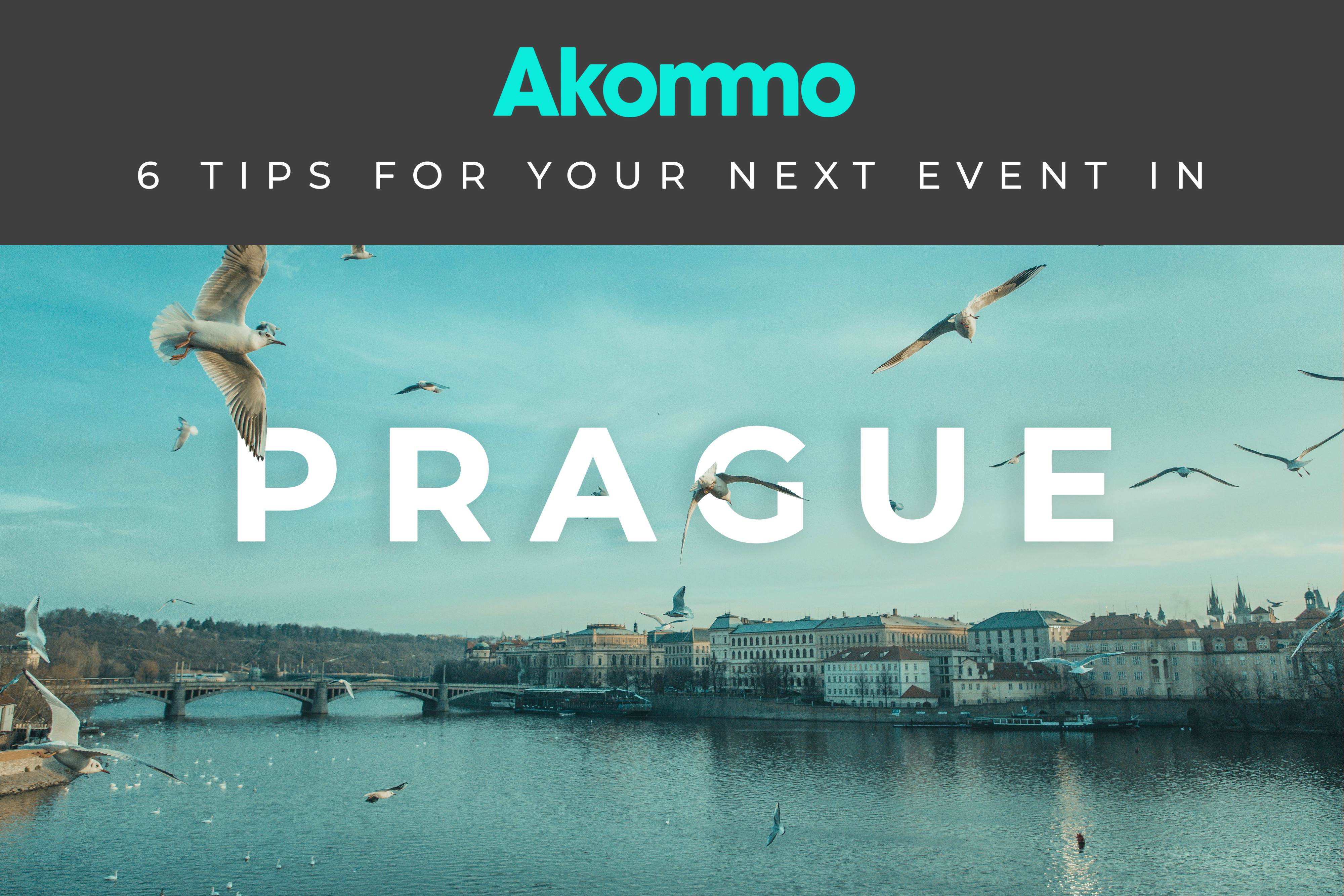 6 Tips for Your Next Event in Prague
