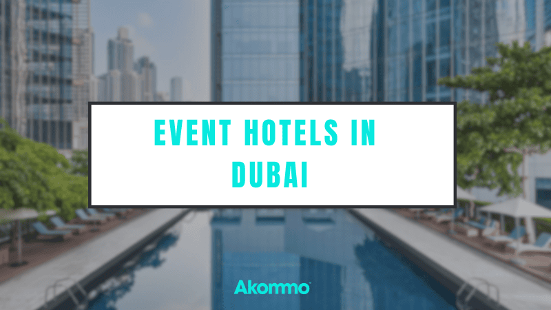 Best Hotels in Dubai for Events