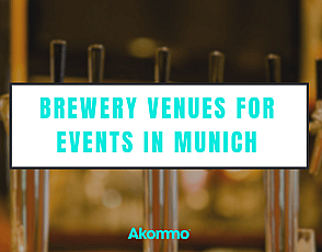 Brewery Event Venues in Munich