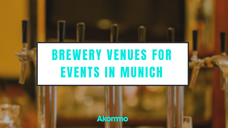 Brewery Event Venues in Munich
