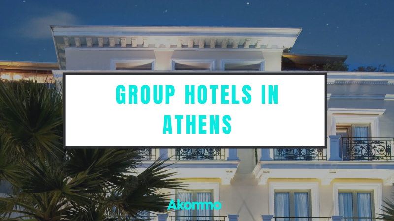 Group Hotels in Athens