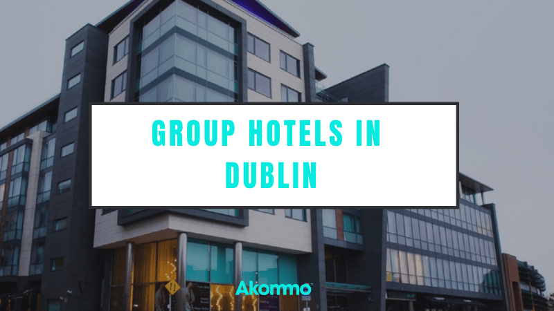 Group Hotels in Dublin