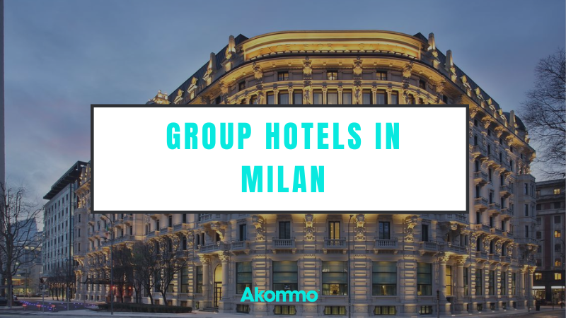 Group Hotels in Milan