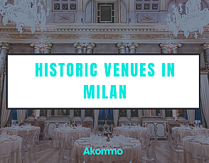 Historic Event Venues in Milan