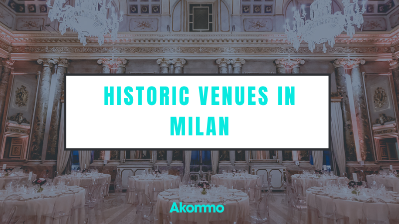 Historic Event Venues in Milan