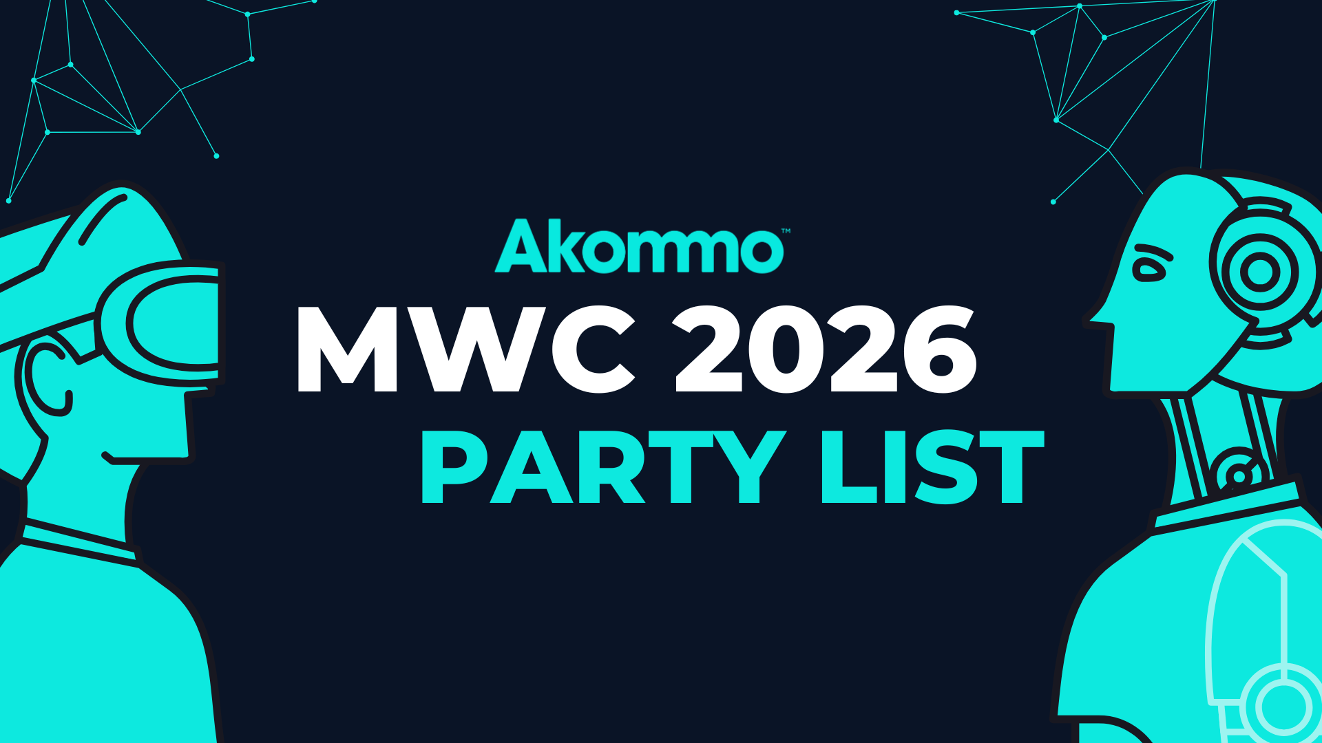MWC 2026 Parties & Events Guide: Best Networking Events in Barcelona